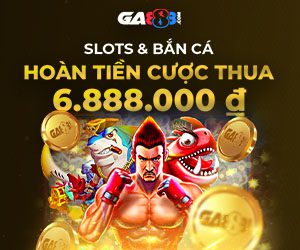 Slots và Bắn Cá Hoàn tiền cược thua 6.888.000 ₫